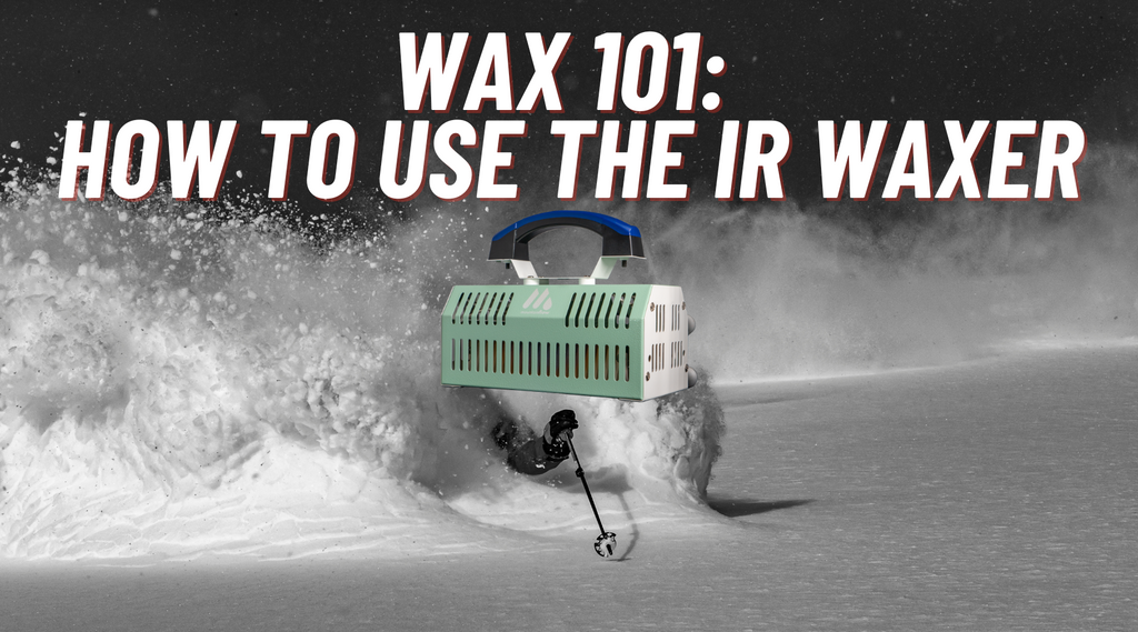 WAX 101: How to Use mountainFLOW's IR Waxer